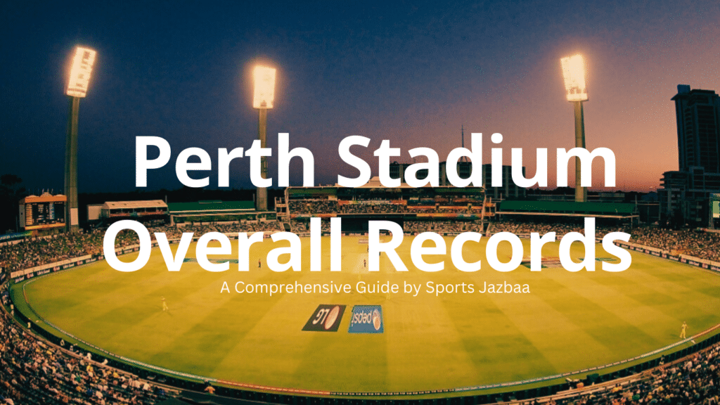 Perth Stadium Pitch Report | Batting or Bowling Pitch | T20 Records | Fantasy Tips |