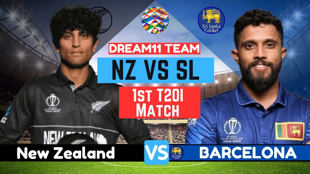 NZ VS SL Dream11 Prediction | New Zealand vs Srilanka 1st T20I Match |