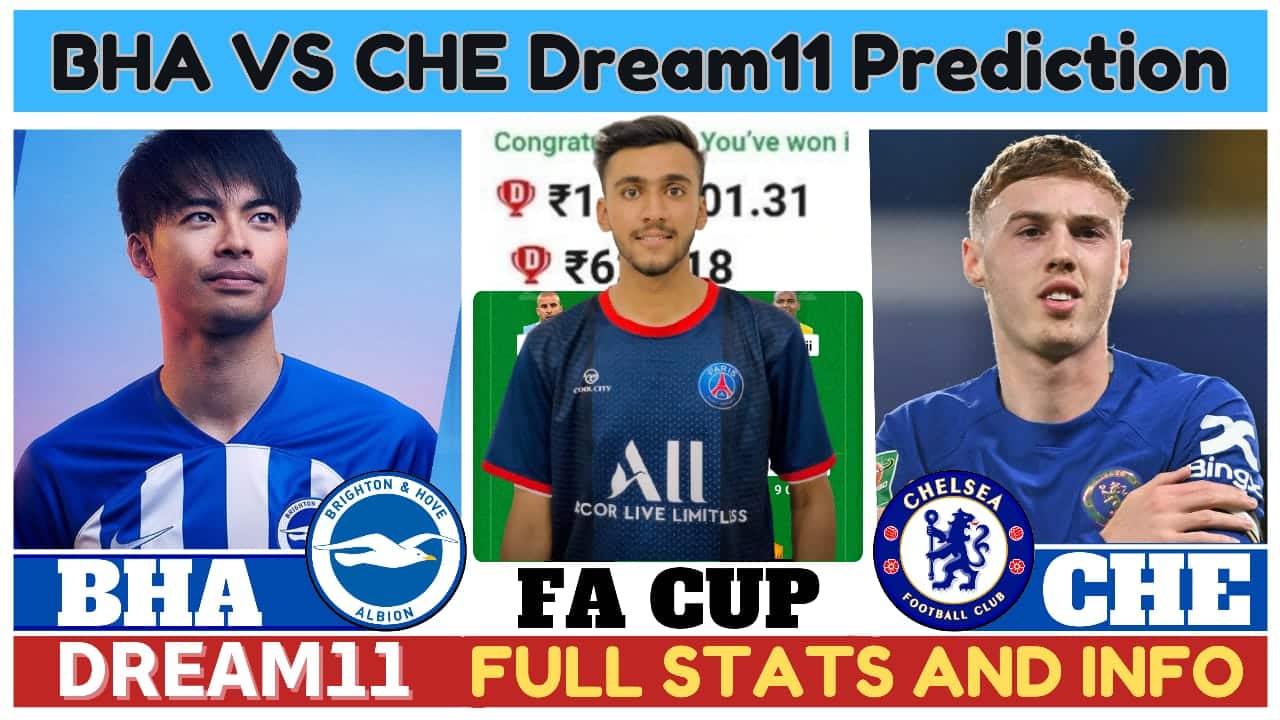 BHA VS CHE Dream11 Prediction| BHA VS CHE Dream11 Team|