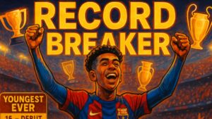 Major Records Broken by Lamine Yamal